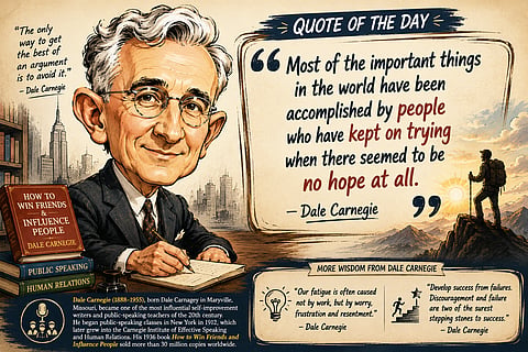 Quote of the day by Dale Carnegie: Persistence matters most when hope fades