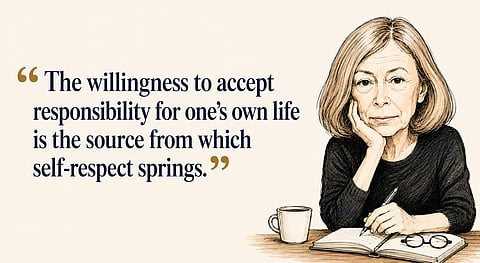 Quote of the day: Joan Didion on self-respect and responsibility
