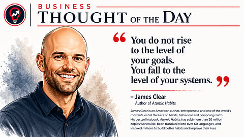 You do not rise to the level of your goals; you fall to the level of your systems: James Clear 