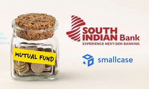 മ്യൂച്വല്‍ ഫണ്ട് നിക്ഷേപങ്ങള്‍ ഈടുവച്ച് വായ്പയെടുക്കാം; സ്‌മോള്‍കേസുമായി കൈകോര്‍ത്ത് സൗത്ത് ഇന്ത്യന്‍ ബാങ്ക്