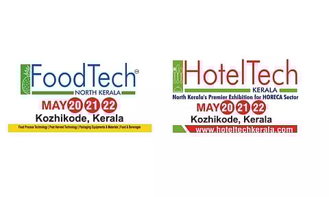 വടക്കന്‍ കേരളത്തിലെ ആദ്യ ഫുഡ്ടെക്,  ഹോട്ടല്‍ടെക് പ്രദര്‍ശനം കോഴിക്കോട്ട്