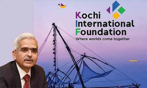 Shaktikanta Das, Reserve bank governer, kochi international foundation
