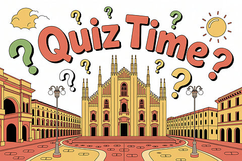 Quiz time| How well do you know Milan?