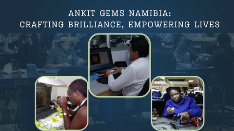 Ankit Gems Highlights Impact of Namibia Diamond Facility in New Feature