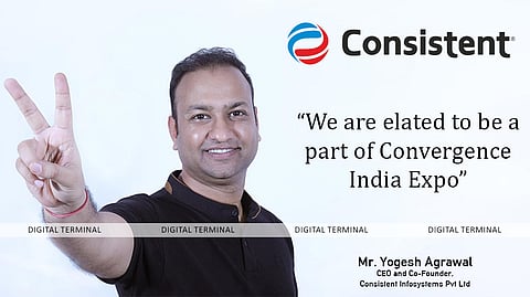 Consistent Infosystems Participating at 30th Convergence India Expo