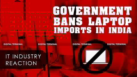 IT Industry Responds to The Government's Decision To Ban Laptop Imports