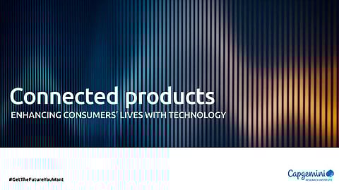 65% Consumer Seek Unified Interface for Connected Devices due to  Data Privacy Concern: Capgemini  