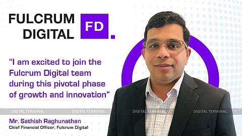 Fulcrum Digital Named Sathish Raghunathan as Chief Financial Officer