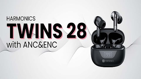 Portronics Unveils Harmonics Twins 28 Wireless Earbuds with ANC & ENC