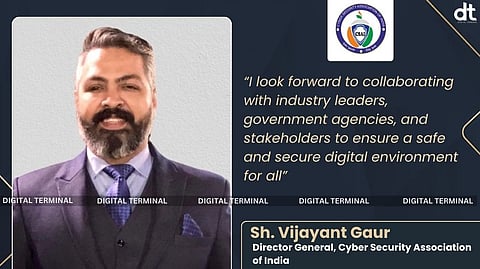 Cyber Security Association of India Appoints Vijayant Gaur as Director General
