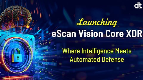 eScan Introduces Vision Core XDR for Advanced Threat Detection