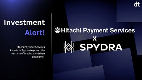 Hitachi Payment Services Invests in Spydra to Drive Blockchain Innovation