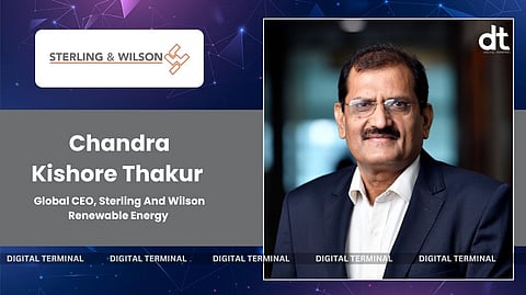 Sterling And Wilson Renewable Energy Elevates Chandra Kishore Thakur As Global CEO