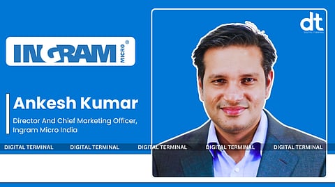 Ankesh Kumar Joins Ingram Micro India as Director And Chief Marketing Officer 