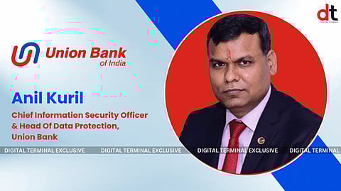 Union Bank Elevates Anil Kuril As Chief Information Security Officer & Head Of Data Protection 