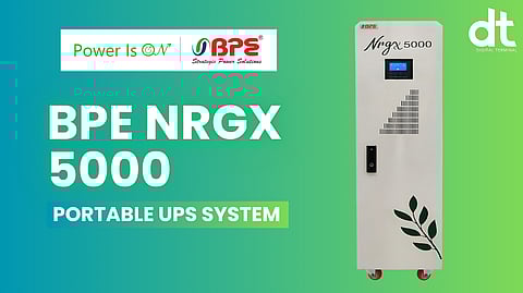 BPE NRGX 5000 Ensures Consistent Power Backup Every Time