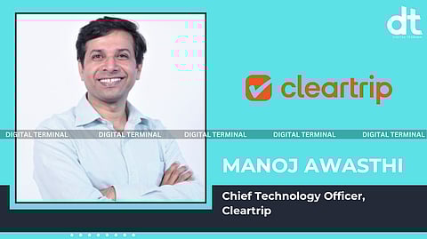 Cleartrip Onboards Manoj Awasthi as CTO