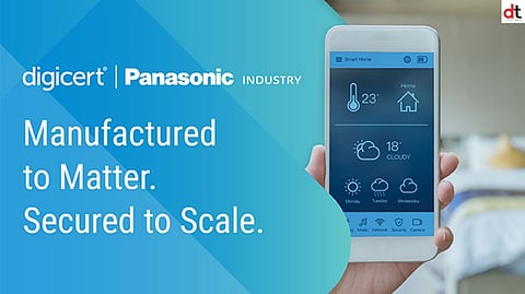 DigiCert and Panasonic Collaborate to Embed Security into Smart Home Device Manufacturing