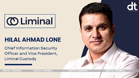 Liminal Custody Appoints Hilal Ahmad Lone as Chief Information Security Officer and Vice President