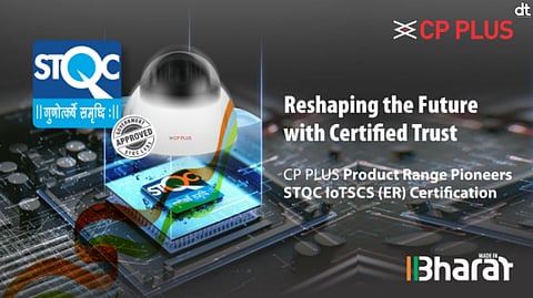 CP PLUS Elevates Surveillance Standards in India with STQC Certification