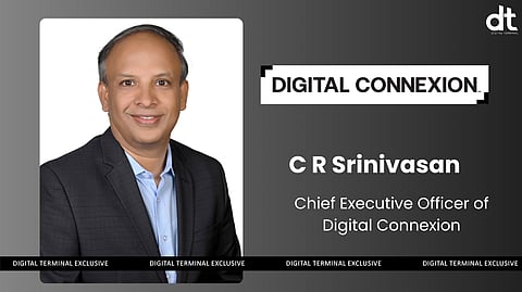 Digital Connexion Names C R Srinivasan as Chief Executive Officer