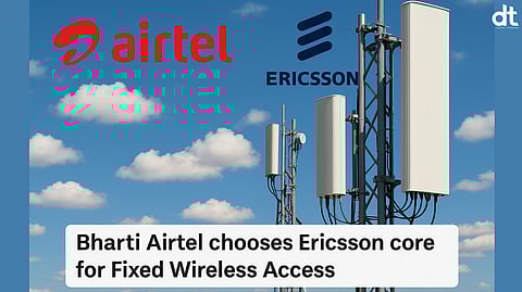 Bharti Airtel Selects Ericsson Core for Next-Gen Fixed Wireless Access in India