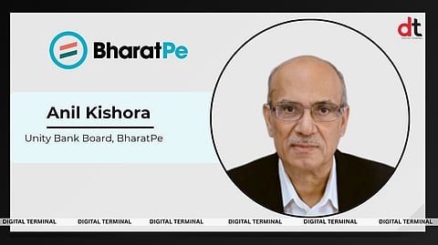 BharatPe Appoints Banking Veteran Anil Kishora to Unity Bank Board