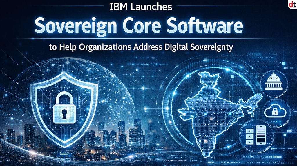 IBM Launches Sovereign Core Software to Help Organizations Address ...