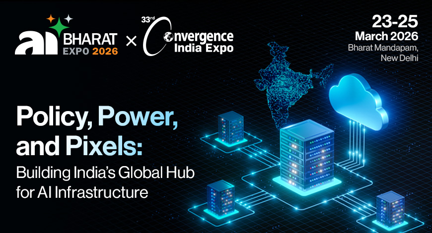 Convergence India Expo Brings Together The Forces Shaping India’s AI Infrastructure Future