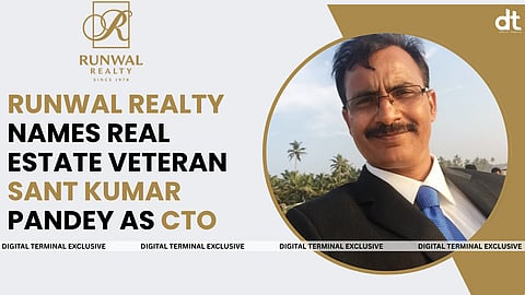 Runwal Realty Appoints Sant Kumar Pandey as Chief Technology Officer