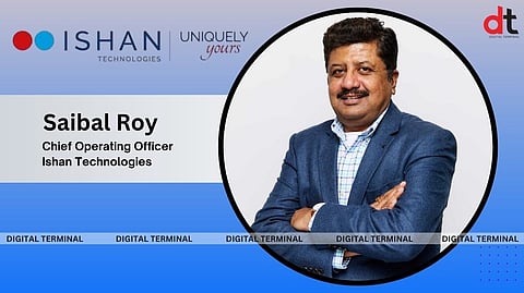 Ishan Technologies Names Saibal Roy as COO