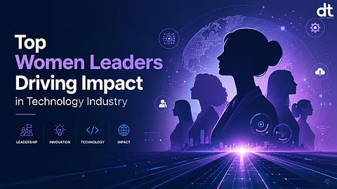 Top 18 Women Leaders Driving Impact in Technology Industry