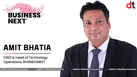 BUSINESSNEXT Appoints Amit Bhatia as CISO & Head of Technology Operations