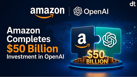 Amazon Completes $50 Billion Investment in OpenAI, Secures Around 5% Stake Ahead of IPO