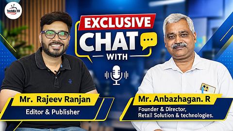 Exclusive Chat with Anbazhagan R, Founder & Director, Retail Solution & Technologies | TSC Solution