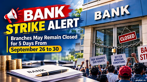 Bank Strike Alert: Branches May Remain Closed for 5 Days From September 26 to 30