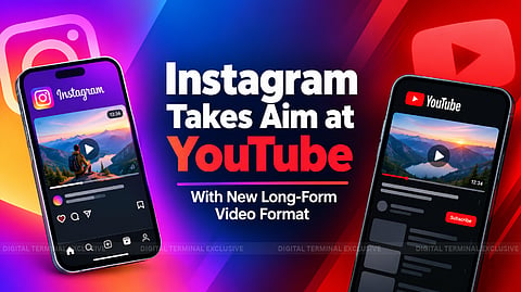 Instagram Takes on YouTube With New Long-Form Video Format