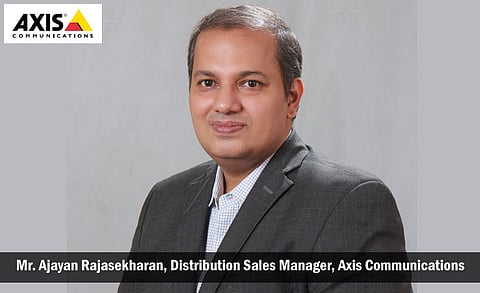 Axis Communications Appoints Ajayan Rajasekharan to Strengthen Its Distribution and Channel Ecosystem