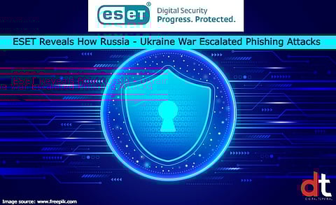 ESET Threat Report Reveals How Russia - Ukraine War Escalated Phishing Attacks