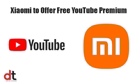 Xiaomi India Partners with YouTube to Offer Free YouTube Premium on Selected Devices