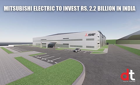 Mitsubishi Electric to Invest Rs. 2.2 Billion to Establish New Factory in India