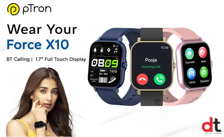 pTron Launches Force X10 Smartwatch with BT Calling Feature