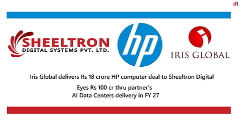 Iris Global Completes Rs 18 Crore HP Computer Deal for Sheeltron ...