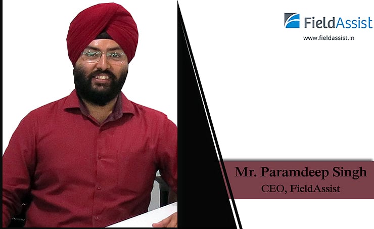 FieldAssist India, FieldAssist CEO, Paramdeep Singh FieldAssist, FMCG ...