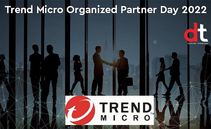Trend Micro Successfully Concludes Partner Day 2022 Conference to ...