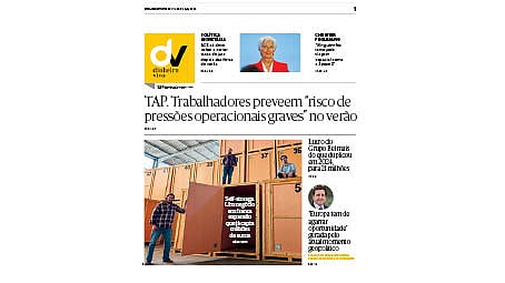 Leia aqui o Dinheiro Vivo desta sexta-feira, 6 de junho