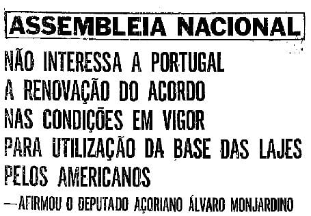 Álvaro Monjardino fazia parte da Ala Liberal, ao lado, entre outros, de Sá Carneiro e Mota Amaral. Agigantou-se  contra os privilégios dos norte-americanos residentes na Terceira.