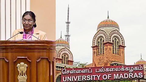 President Droupadi Murmu (PTI) & Madras University 