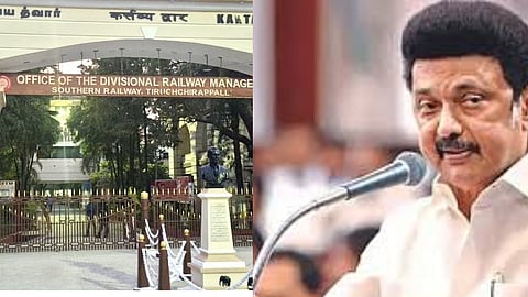 L-R: Tiruchirappalli Divisional Railway Office; Chief Minister MK Stalin