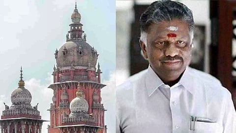 (L-R) Madras High Court; O Panneerselvam(OPS)